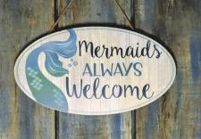 Mermaids Always Welcome Sign 