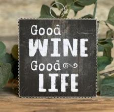 Good Wine Good Life Sign 