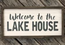 Welcome To The Lakehouse Sign 