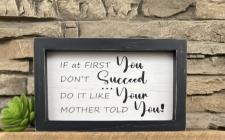 If You Don’t Succeed Sign