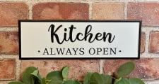 Kitchen Always Open Sign 