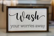 Wash Your Worries Away Sign
