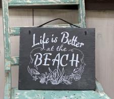 Life Is Better Slate Hanger 