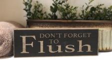 Don't Forget To Flush Block Sign .