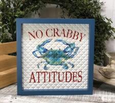 No Crabby Attitudes Sign  .