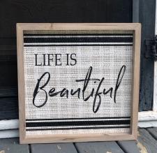 Life Is Beautiful Sign w/Fabric Background 