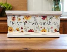 Be Your Own Sunshine Tabletop Sign