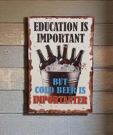 Education Is Important Tin Sign