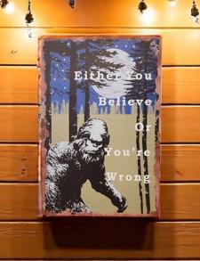 Either You Believe or You're Wrong Tin Sign
