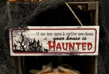 Your House Is Haunted Sign