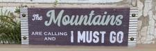 Mountains Are Calling Sign 
